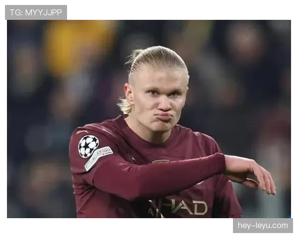 哈兰德高位逼抢如何提升射门效率？解析其进攻机制与终结能力进化